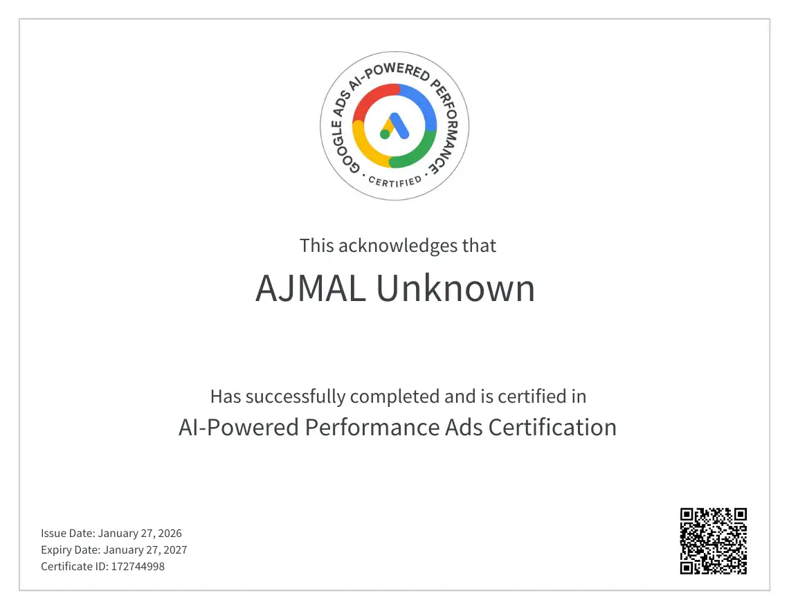 Google AI-Powered Performance Ads Certification awarded to Ajmal demonstrating expertise in Google Ads and AI-driven advertising