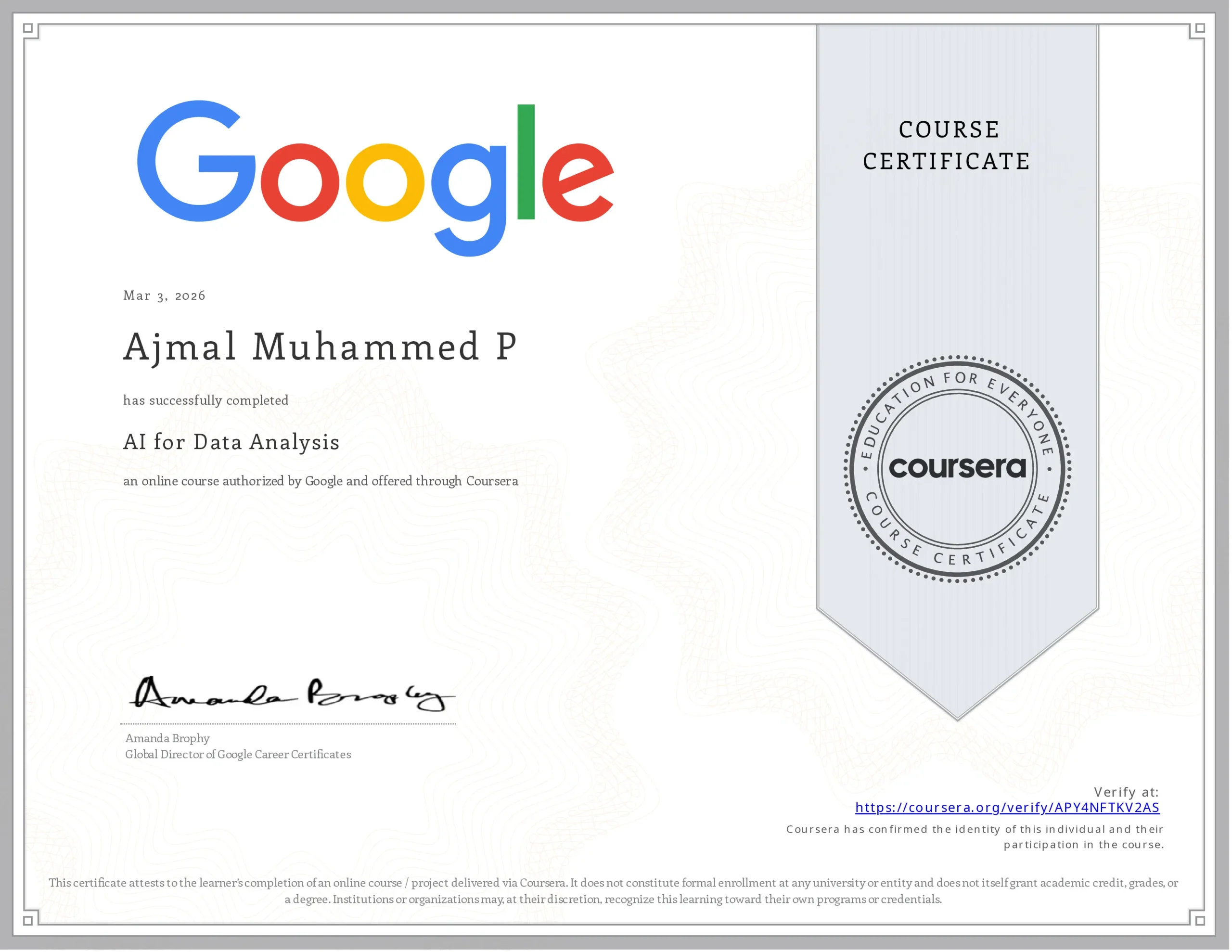 Ajmal Muhammed P AI for Data Analysis Certificate Google Coursera March 2026